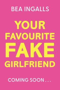 Book Cover for Your Favourite Fake Girlfriend by Bea Ingalls