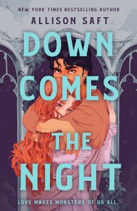 Book Cover for Down Comes the Night by Allison Saft