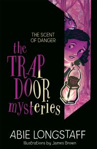Book Cover for The Scent of Danger by Abie Longstaff