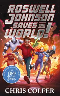 Book Cover for Roswell Johnson Saves the World! by Chris Colfer
