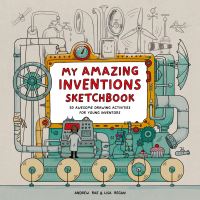 Book Cover for My Amazing Inventions Sketchbook by Lisa Regan