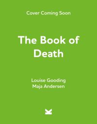 Book Cover for The Book of Death by Louise Gooding