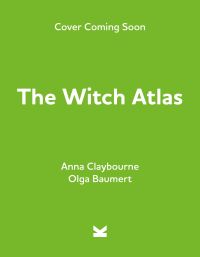 Book Cover for The Witch Atlas by Anna Claybourne