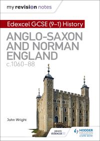 Book Cover for Edexcel GCSE (9-1) History. Anglo-Saxon and Norman England, C1060-88 by John Wright