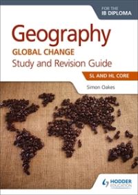 Book Cover for Geography for the IB Diploma Study and Revision Guide. SL and HL Core by Simon Oakes