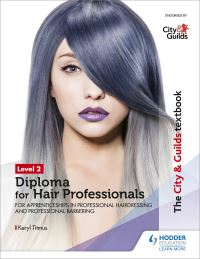 Book Cover for Level 2 Diploma for Hair Professionals for Apprenticeships in Professional Hairdressing and Professional Barbering by Keryl Titmus