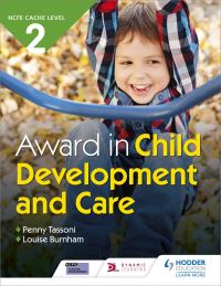 Book Cover for Award in Child Development and Care. CACHE Level 2 by Penny Tassoni, Louise Burnham