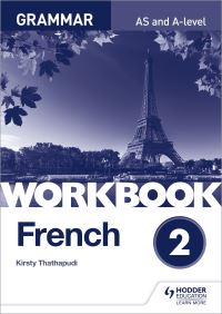 Book Cover for French A-Level Grammar. Workbook 2 by Kirsty Thathapudi