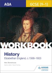 Book Cover for AQA GCSE (9-1) History Workbook. Elizabethan England, C.1568-1603 by Alex Stonehouse