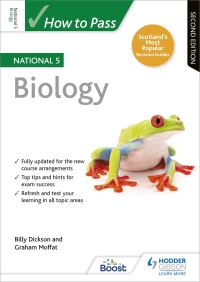 Book Cover for How to Pass National 5 Biology by Bill Dickson, Graham Moffat