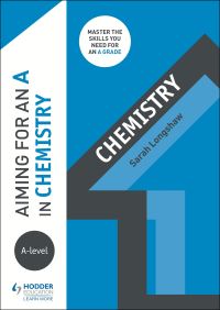Book Cover for Aiming for an A in A-Level Chemistry by Sarah Longshaw
