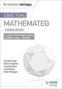 Book Cover for TGAU CBAC Canllaw Adolygu Mathemateg Canolradd by Keith Pledger, Joe Petran, Gareth Cole
