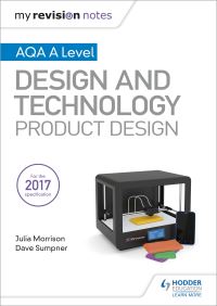 Book Cover for AQA A Level Design and Technology by Julia Morrison, Dave Sumpner