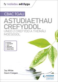 Book Cover for CBAC TGAU Astudiaethau Crefyddol. Uned 2 Crefydd a Themâu Moesegol by Joy White, Gavin Craigen