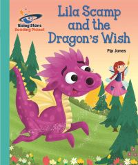 Book Cover for Lila Scamp and the Dragon's Wish by Pip Jones