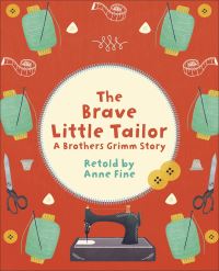 Book Cover for The Brave Little Tailor by Anne Fine