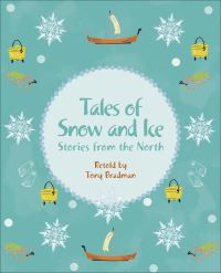 Book Cover for Tales of Snow and Ice by Tony Bradman