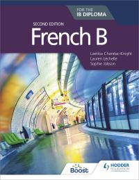 Book Cover for French B for the IB Diploma by Laetitia ChanéacKnight, Lauren Léchelle, Sophie Jobson