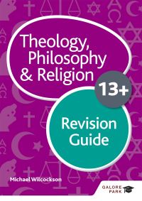 Book Cover for Theology, Philosophy and Religion. 13+ Revision Guide by Michael Wilcockson