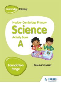 Book Cover for Hodder Cambridge Primary Science. Foundation Stage Activity Book A by Rosemary Feasey
