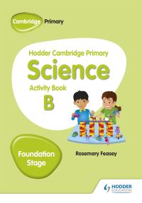 Book Cover for Hodder Cambridge Primary Science. Foundation Stage Activity Book B by Rosemary Feasey