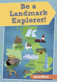Book Cover for Be a Landmark Explorer by Alison Milford
