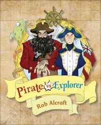 Book Cover for Pirate Vs Explorer by Rob Alcraft