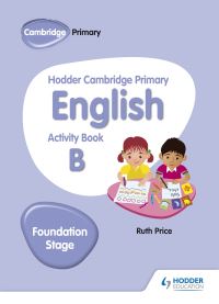 Book Cover for Hodder Cambridge Primary English. Foundation Stage Activity Book B by Ruth Price