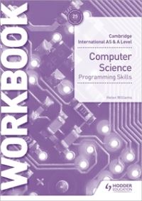 Book Cover for Cambridge International AS & A Level Computer Science. Programming Skills Workbook by Helen Williams