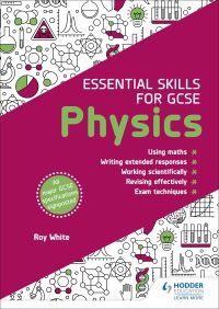 Book Cover for Essential Skills for GCSE Physics by Roy White