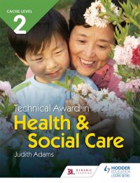 Book Cover for Technical Award in Health and Social Care. CACHE Level 2 by Judith Adams