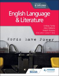 Book Cover for English Language and Literature for the IB Diploma by Lindsay Sarah Tandy, Alice Gibbons, Joseph Koszary