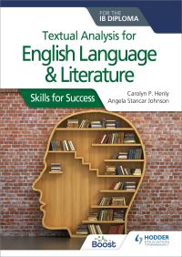 Book Cover for Textual Analysis for English Language and Literature for the IB Diploma by Carolyn P Henly, Angela Stancar Johnson