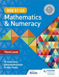 Book Cover for BGE S1-S3 Mathematics & Numeracy. Third Level by Helen Kelly, Alan Taylor, Kate McQuillan