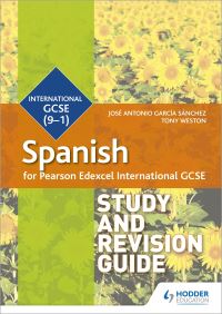 Book Cover for Spanish for Pearson Edexcel International GCSE. Study and Revision Guide by José Antonio García Sánchez, Tony Weston