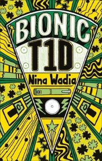 Book Cover for Bionic T1D by Nina Wadia