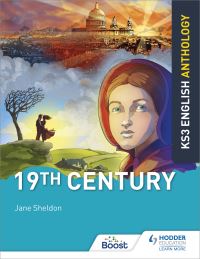 Book Cover for Key Stage 3 English Anthology. 19th Century by Jane Sheldon