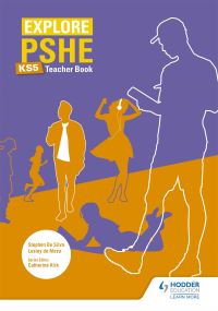 Book Cover for Explore PSHE for Key Stage 5. Teacher Book by Lesley de Meza, Stephen De Silva