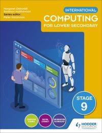 Book Cover for International Computing for Lower Secondary. Stage 9 Student's Book by Siobhan Matthewson, Margaret Debbadi