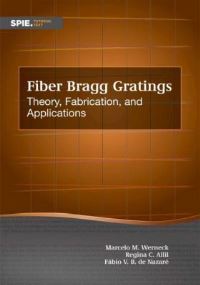 Book Cover for Fiber Bragg Gratings by Marcelo Martins Werneck, Regina Célia da Silva Barros Allil, Fábio Vieira Batista de Nazaré