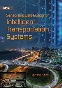 Book Cover for Sensor and Data Fusion for Intelligent Transportation Systems by Lawrence A Klein