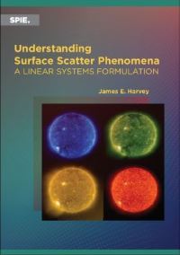 Book Cover for Understanding Surface Scatter Phenomena by James E Harvey