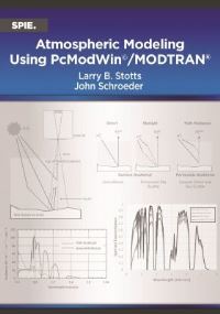 Book Cover for Atmospheric Modeling Using PcModWin/MODTRAN by Larry B Stotts, John Schroeder
