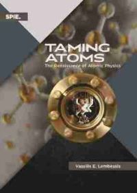 Book Cover for Taming Atoms by Vassilis E Lembessis