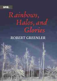 Book Cover for Rainbows, Halos, and Glories by Robert Greenler
