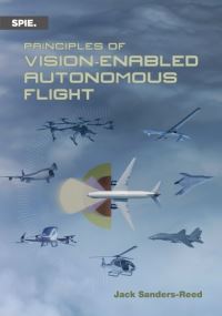 Book Cover for Principles of Vision-Enabled Autonomous Flight by Jack SandersReed