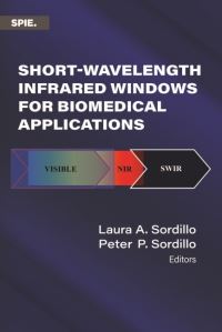 Book Cover for Short-Wavelength Infrared Windows for Biomedical Applications by Laura A Sordillo, Peter P Sordillo