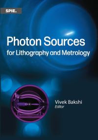 Book Cover for Photon Sources for Lithography and Metrology by Vivek Bakshi