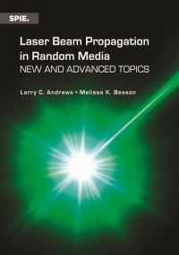 Book Cover for Laser Beam Propagation in Random Media by Larry C Andrews, Melissa Beason, Larry C Andrews