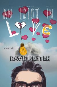Book Cover for An Idiot in Love by David Jester